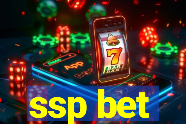 ssp bet